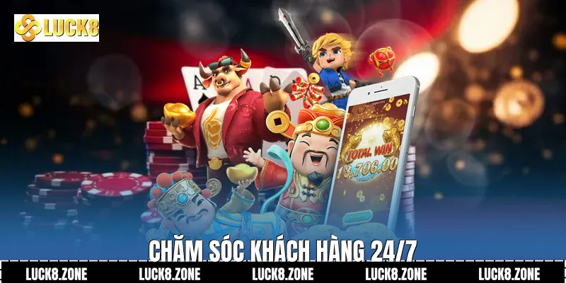 Chăm sóc khách hàng 24/7